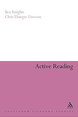 Active Reading: Transformative Writing In Literary Studies-..