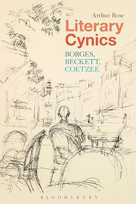 Literary Cynics: Borges, Beckett, Coetzee-..