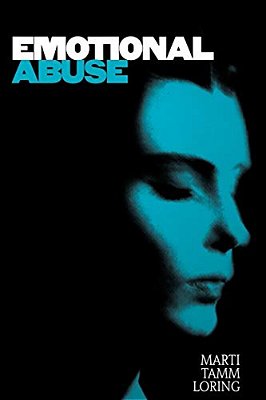 Emotional Abuse: The Trauma And The Treatment-..
