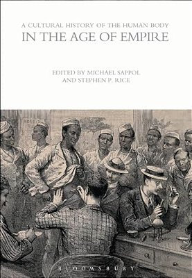 A Cultural History Of The Human Body In The Age Of Empire-..