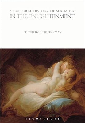 A Cultural History Of Sexuality In The Enlightenment-..