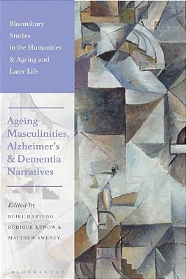 Ageing Masculinities, Alzheimer's And Dementia Narratives-..