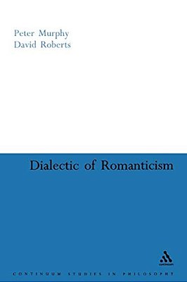 Dialectic Of Romanticism-..