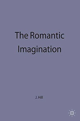 The Romantic Imagination-..