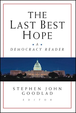 The Last Best Hope: A Democracy Reader-..