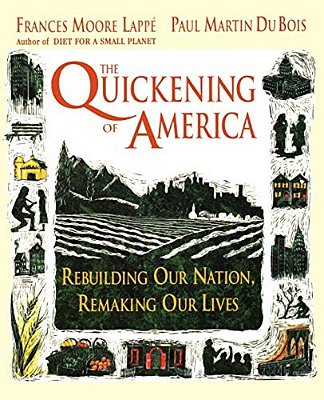 The Quickening Of America: Rebuilding Our Nation, Remaking Our Lives-..