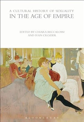 A Cultural History Of Sexuality In The Age Of Empire-..