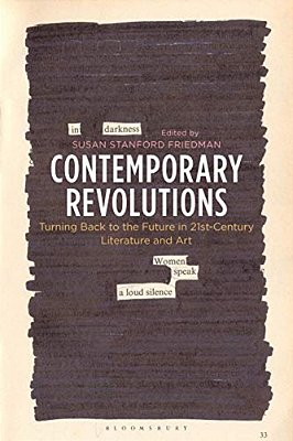Contemporary Revolutions: Turning Back To The Future In 21St-Century Literature And Art-..