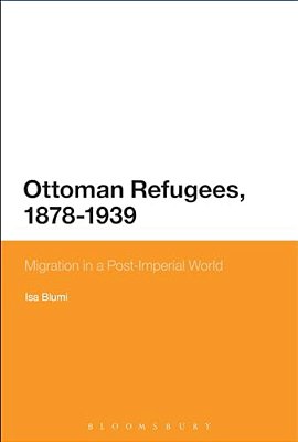 Ottoman Refugees, 1878-1939-..