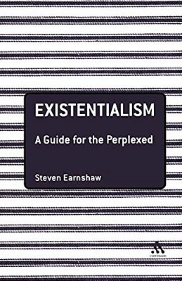 Existentialism: A Guide For The Perplexed-..