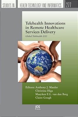Telehealth Innovations In Remote Healthcare Services Delivery: Global Telehealth 2020-..