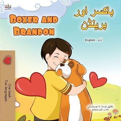 Boxer And Brandon (Urdu English Bilingual Children's Book)-..