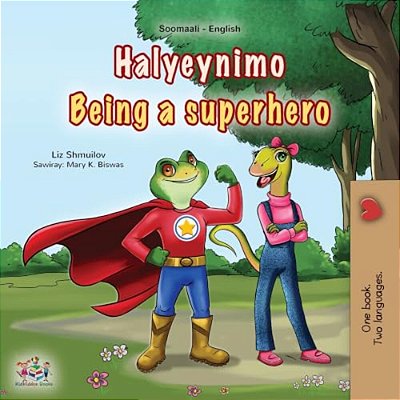 Being A Superhero (Somali English Bilingual Children's Book)-..