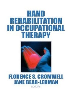 Hand Rehabilitation In Occupational Therapy-..