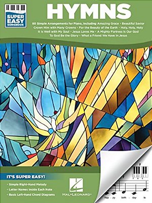 Hymns - Super Easy Songbook 60 Traditional Christian Hymns For Beginner Piano Includes Amazing Grace Rock Of Ages And More-..