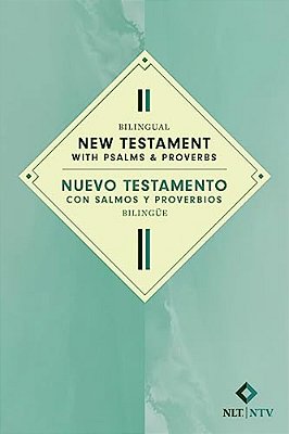 Bilingual New Testament With Psalms & Proverbs/Nuevo Testamento Con Salmos Y Proverbios Bilingüe Nlt/Ntv (Softcover)-..