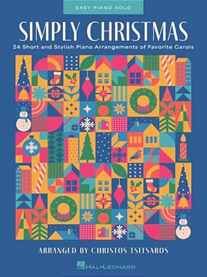 Simply Christmas: 24 Easy Piano Arrangements Of Favorite Carols-..
