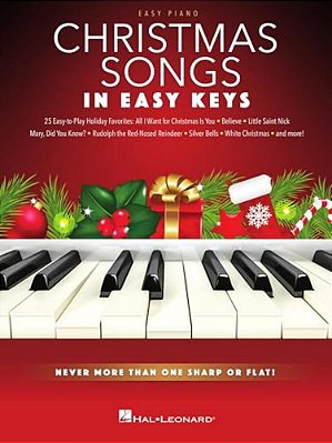 Christmas Songs - In Easy Keys: Never More Than One Sharp Or Flat!-..