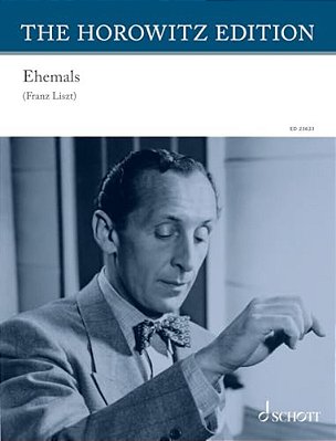 Horowitz: Ehemals For Piano Solo Based On Motifs By Franz Liszt-..