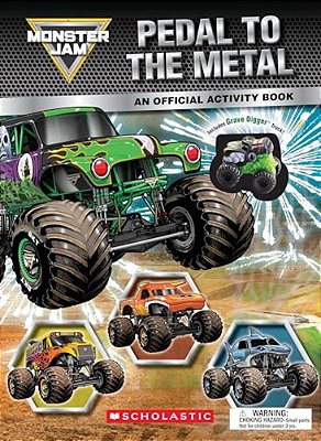 Monster Jam: Pedal To The Metal Activity Book (Includes Grave Digger Truck!)-..