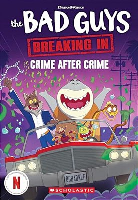 Bad Guys Media Chapter Book #3: Crime After Crime-..