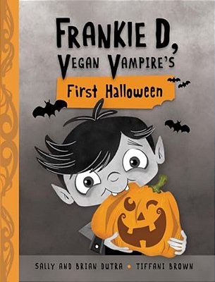 Frankie D, Vegan Vampire's First Halloween-..