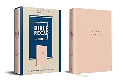 The Bible Recap 365-Day Chronological Study Bible: King James Version--imitation Leather, Pink-..