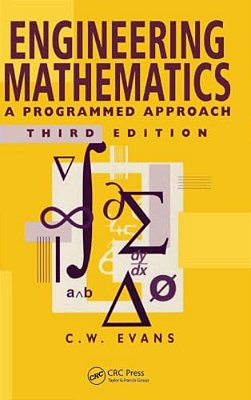 Engineering Mathematics: A Programmed Approach, 3Th Edition-..