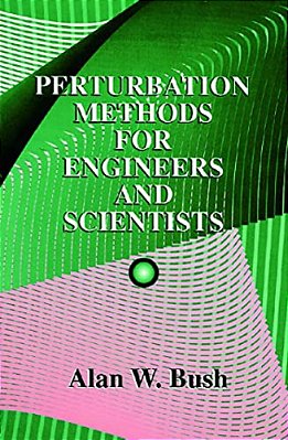 Perturbation Methods For Engineers And Scientists-..