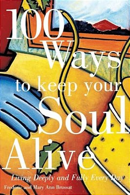 100 Ways To Keep Your Soul Alive-..