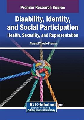 Disability, Identity, And Social Participation: Health, Sexuality, And Representation-..