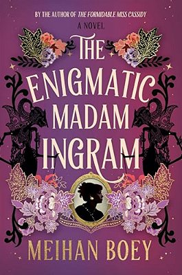 The Enigmatic Madam Ingram-..