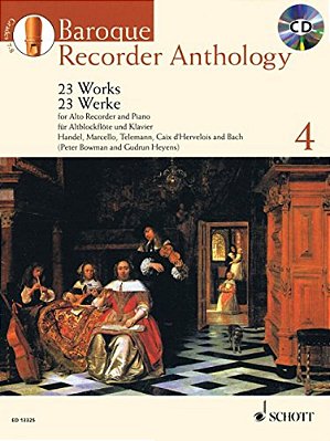 Baroque Recorder Anthology, Vol. 4: 23 Works For Alto Recorder And Piano With A CD Of Performances And Backing Tracks-..