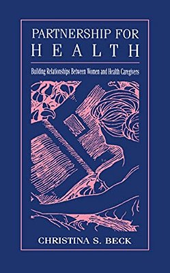 Partnership For Health: Building Relationships Between Women And Health Caregivers-..