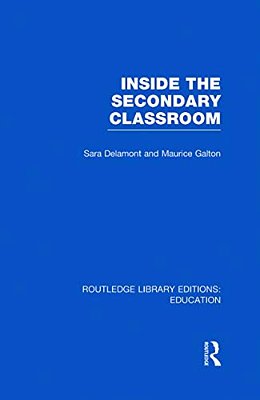 Inside The Secondary Classroom (Rle Edu O)-..