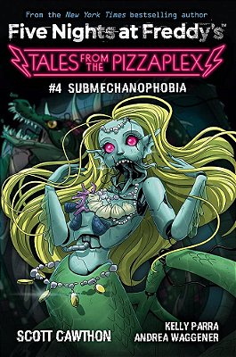 Submechanophobia: An Afk Book (Five Nights At Freddy'S: Tales From The Pizzaplex #4)-..