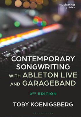 Contemporary Songwriting With Ableton Live And Garageband-..