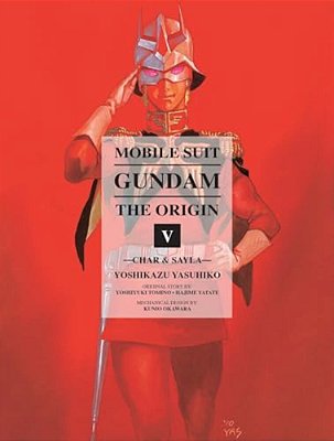 Mobile Suit Gundam: The Origin 5: Char & Sayla-..