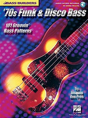 '70S Funk & Disco Bass: 101 Groovin' Bass Patterns [With CD With 99 Full-Demo Tracks]-..