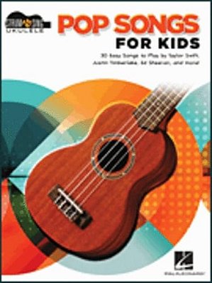 Pop Songs For Kids: Strum & Sing Ukulele Songbook-..