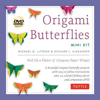 Origami Butterflies Mini Kit: Fold Up A Flutter Of Gorgeous Paper Wings!: Kit With Origami Book, 6 Fun Projects, 32 Origami Papers And Instructional D-..