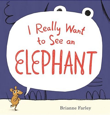 I Really Want To See An Elephant-..