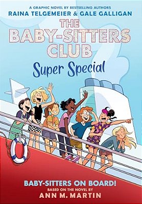 Baby-Sitters On Board!: A Graphic Novel (The Baby-Sitters Club Super Special #1)-..