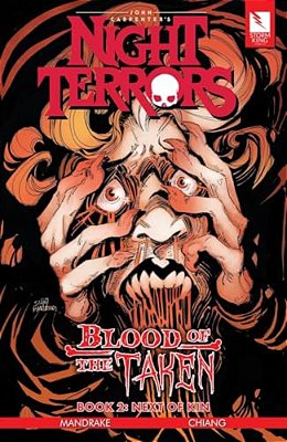 John Carpenter's Night Terrors: Blood Of The Taken Book 2: Next Of Kin-..