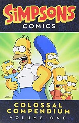 Simpsons Comics Colossal Compendium Volume 1-..