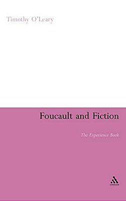 Foucault And Fiction: The Experience Book-..