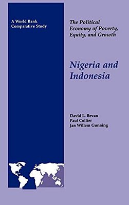 The Political Economy Of Poverty, Equity, And Growth: Nigeria And Indonesia-..