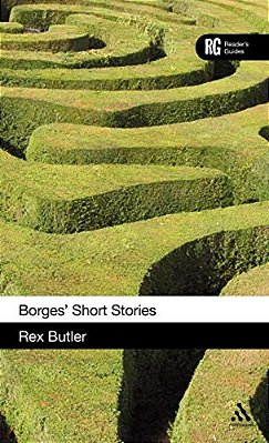 Borges' Short Stories: A Reader's Guide-..