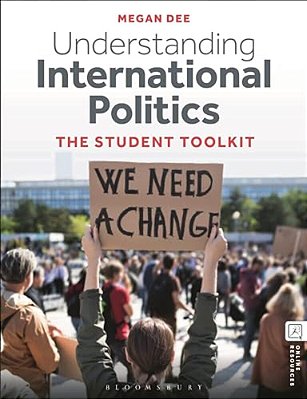 Understanding International Politics: The Student Toolkit-..