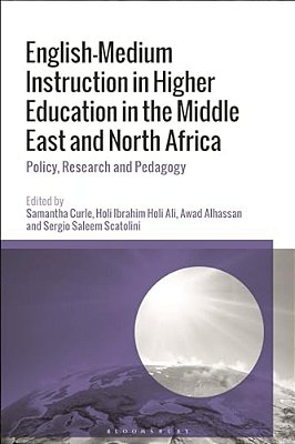 English-Medium Instruction In Higher Education In The Middle East And North Africa: Policy, Research And Pedagogy-..